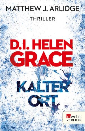 [Helen Grace 03] • Kalter Ort